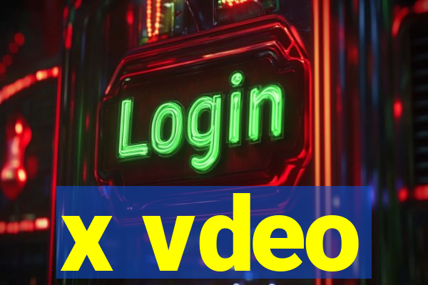 x vdeo